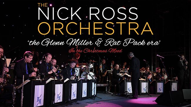 The Glenn Miller & Rat Pack Era - The Nick Ross Orchestra