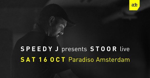 Speedy J presents STOOR live in Paradiso - ADE (uitverkocht \/ sold out)