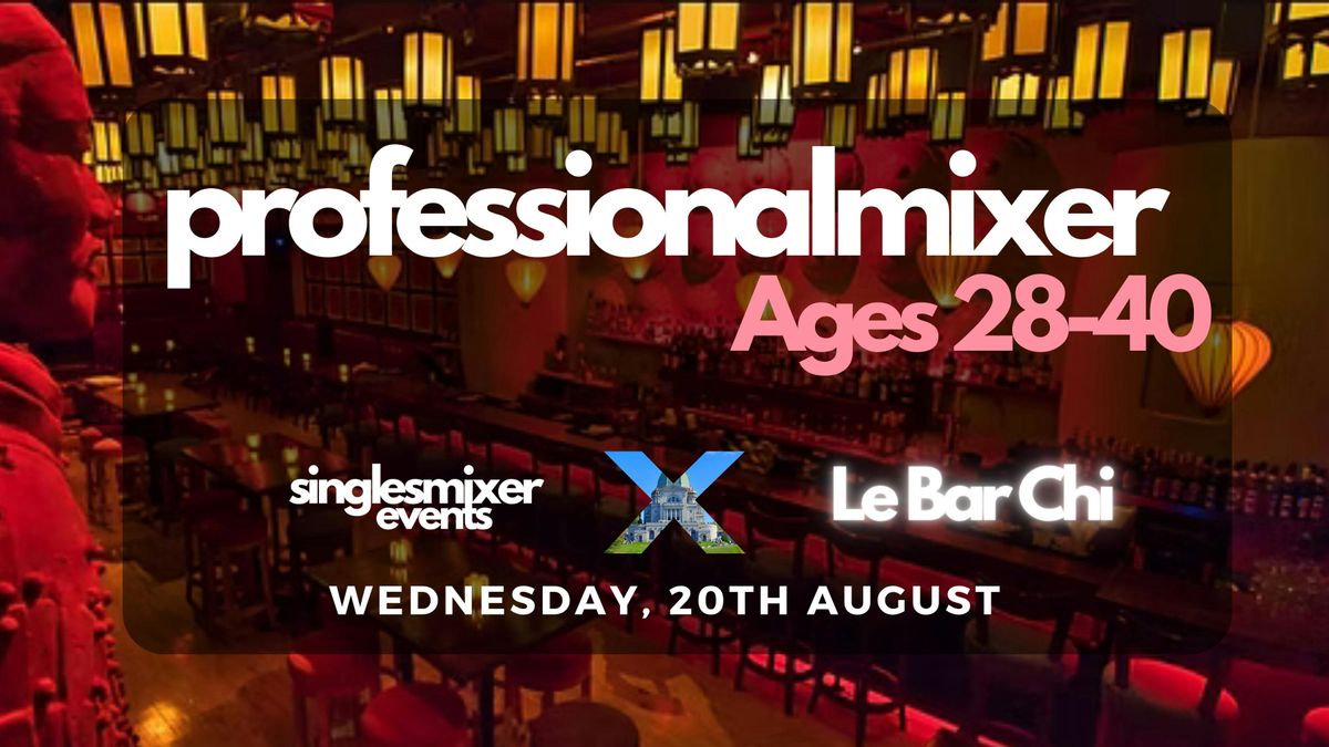 Montreal | Professional Mixer | Ages 28-40