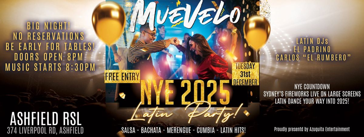 \ud83c\udf87NYE LATIN PARTY 2025 \ud83c\udf87Mu\u00e9velo - Lat\u00edn Night  ASHFIELD RSL - FREE ENTRY