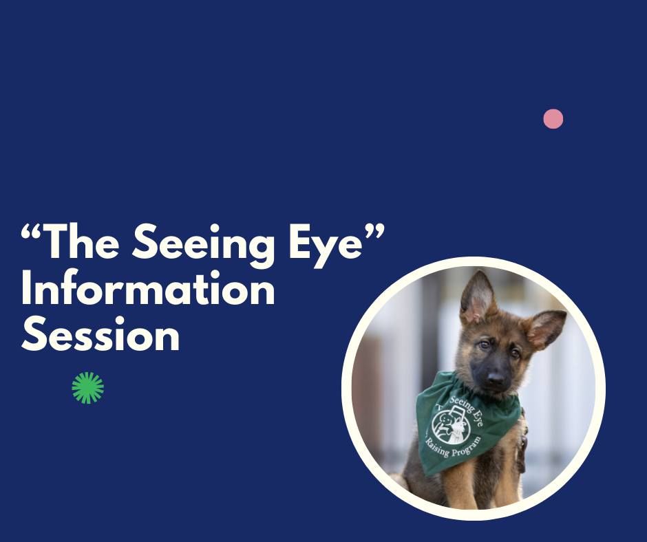 "The Seeing Eye" Information Session