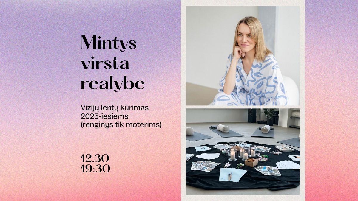 Mintys virsta realybe: vizij\u0173 k\u016brimo dirbtuv\u0117s 2025-iesiems