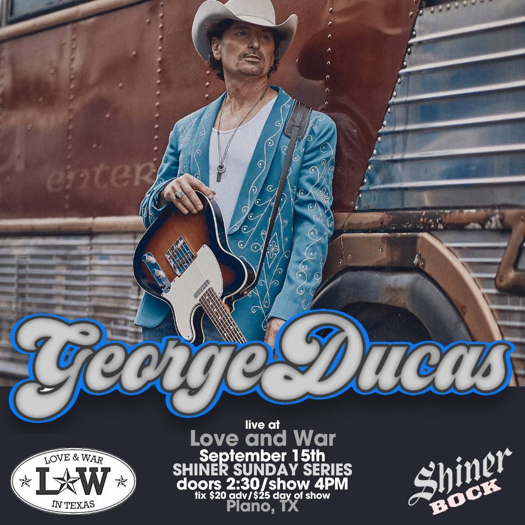 George Ducas LIVE at Love and War (Plano, TX) W\/ TBA 