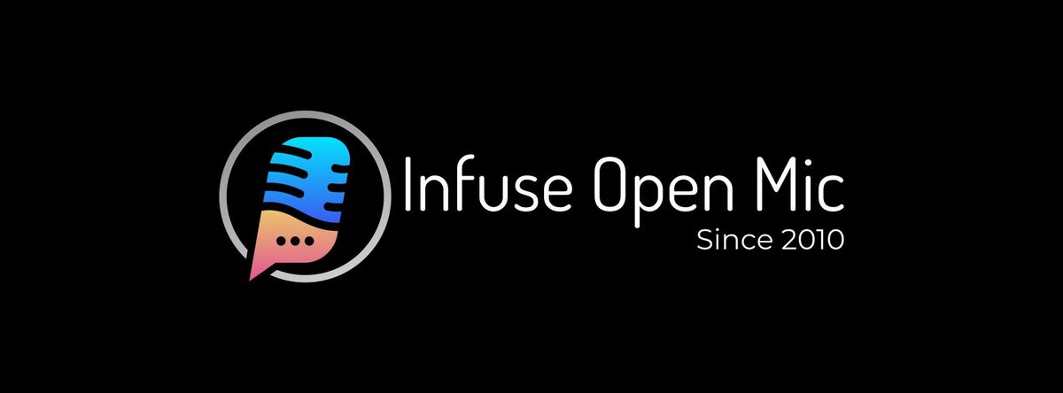 Infuse Open Mic
