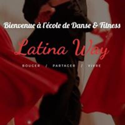 Latina Way - l'\u00e9cole de danse & fitness