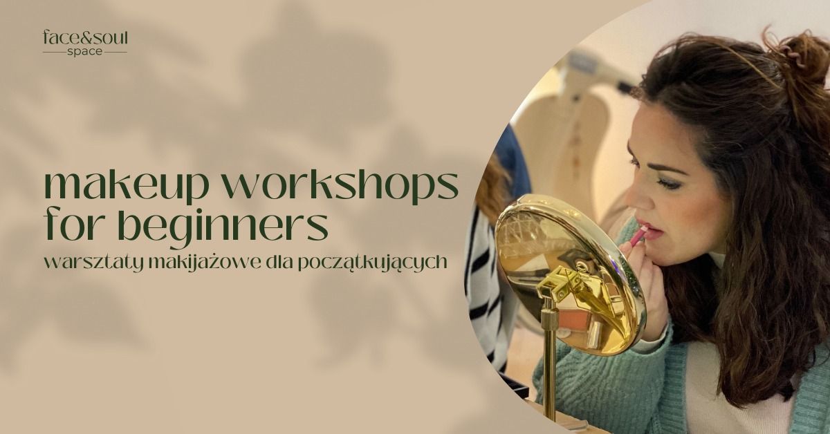 makeup workshops for beginners \/\/ warsztaty makija\u017cowe dla pocz\u0105tkuj\u0105cych