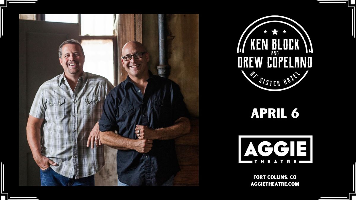 Ken Block & Drew Copeland (of Sister Hazel) | Aggie Theatre