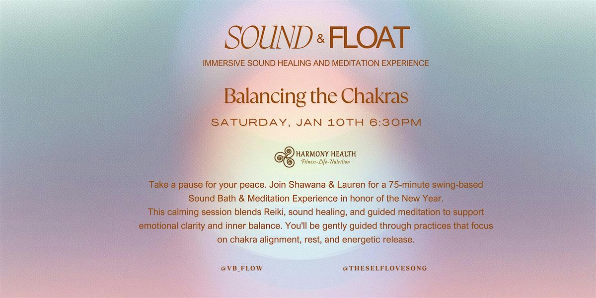 New Year Balancing the Chakras - Sound & Float (Swing Based)