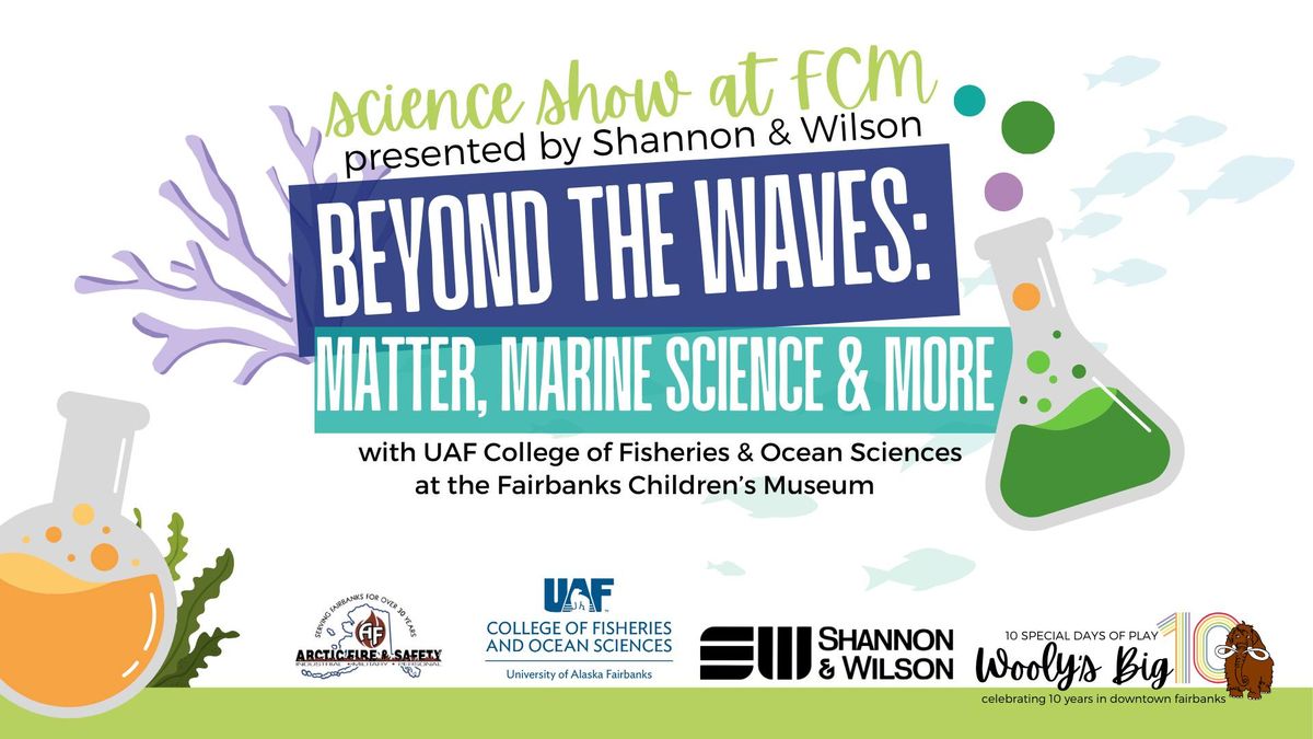 Beyond the Waves: Matter, Marine Science & More - Science Show at FCM