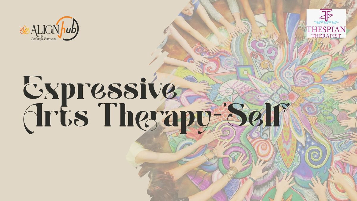 Expressive Arts Therapy - Self by Pallavi Banothu