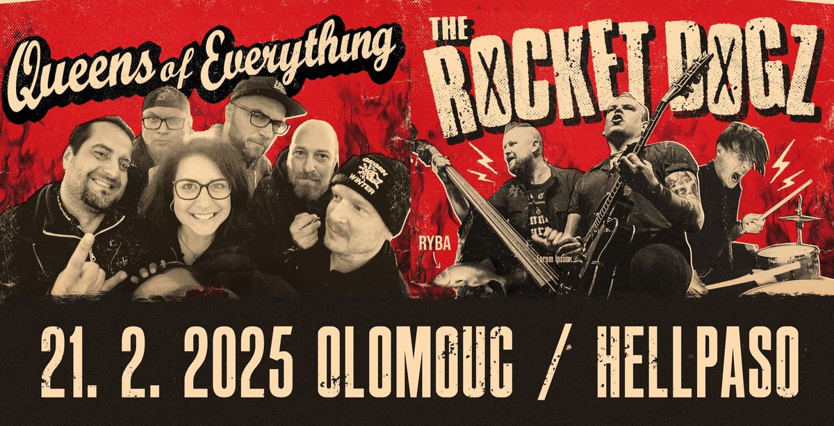 QUEENS OF EVERYTHING + THE ROCKET DOGZ \/ HELLPASO MUSIC CLUB \/ OLOMOUC