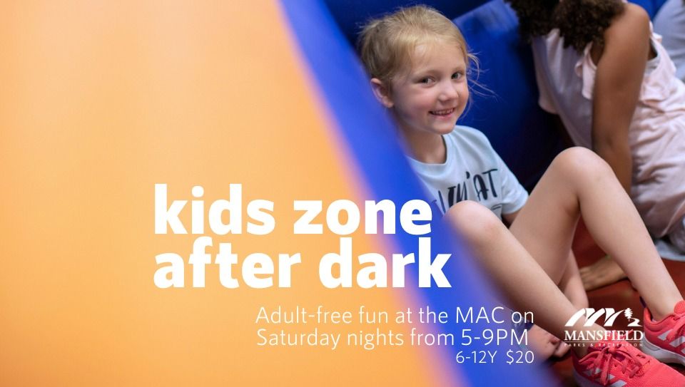 Kids Zone After Dark