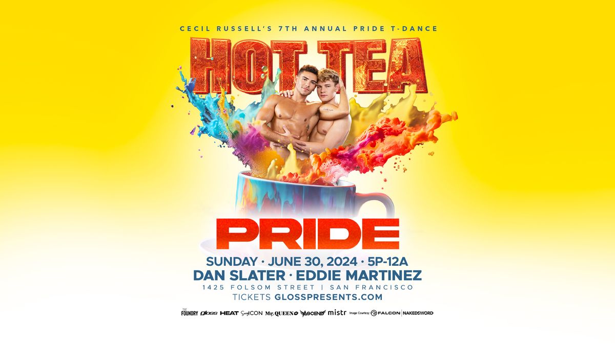 HOT TEA - Pride SF 2024