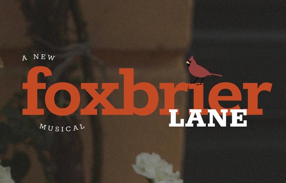 foxbrier lane \u2013 a new musical