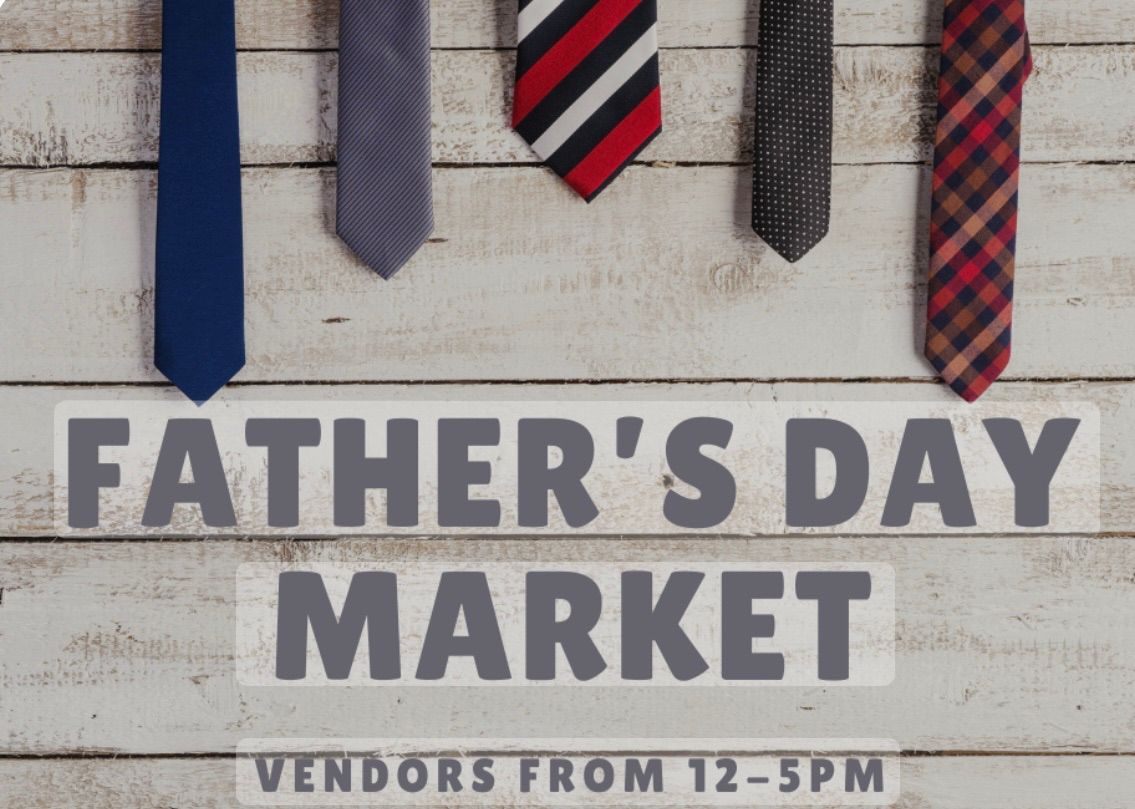 Father\u2019s Day Vendor Fair