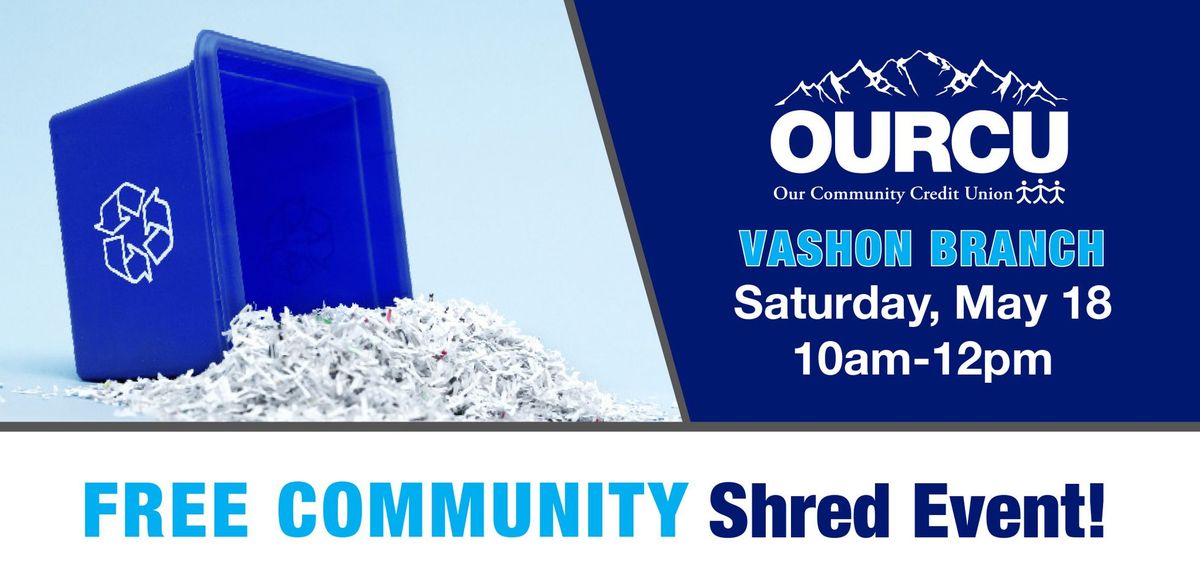 OURCU Free Community Shred Event Vashon Branch
