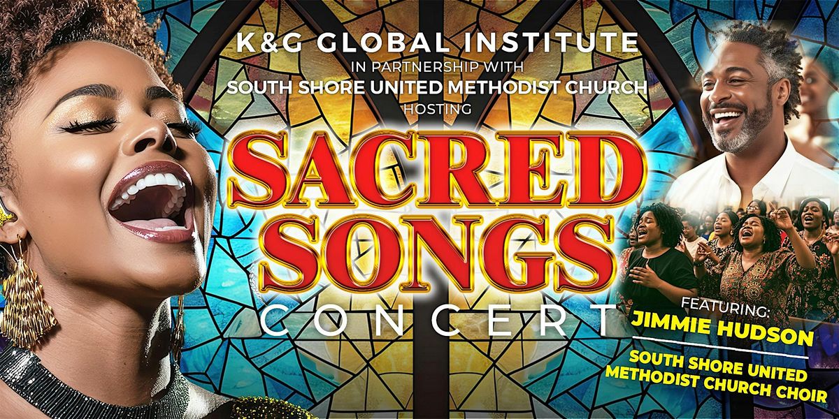 K&G Global Institute Presents: Sacred Songs Concert
