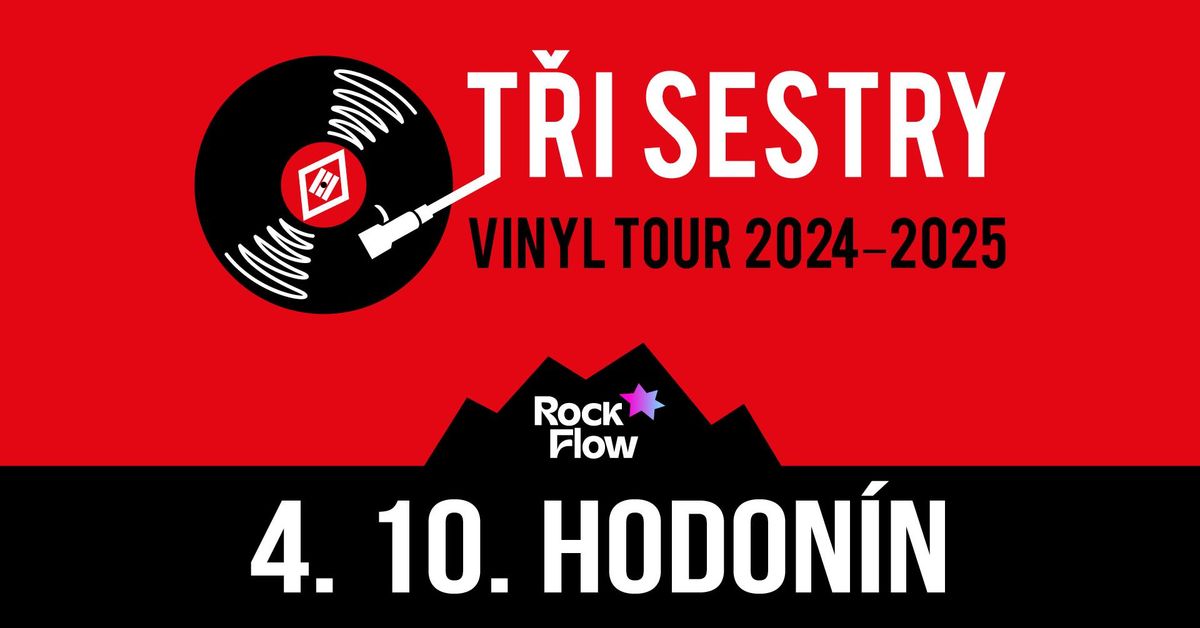 T\u0159i sestry VINYL TOUR 2024 - 2025 \/ Hodon\u00edn