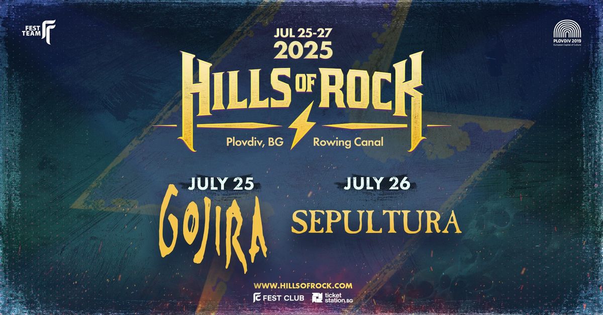 Hills of Rock 2025 \u0441 Gojira, Sepultura & \u043c\u043d\u043e\u0433\u043e \u0434\u0440\u0443\u0433\u0438 \/ 25 - 27 \u044e\u043b\u0438 2025