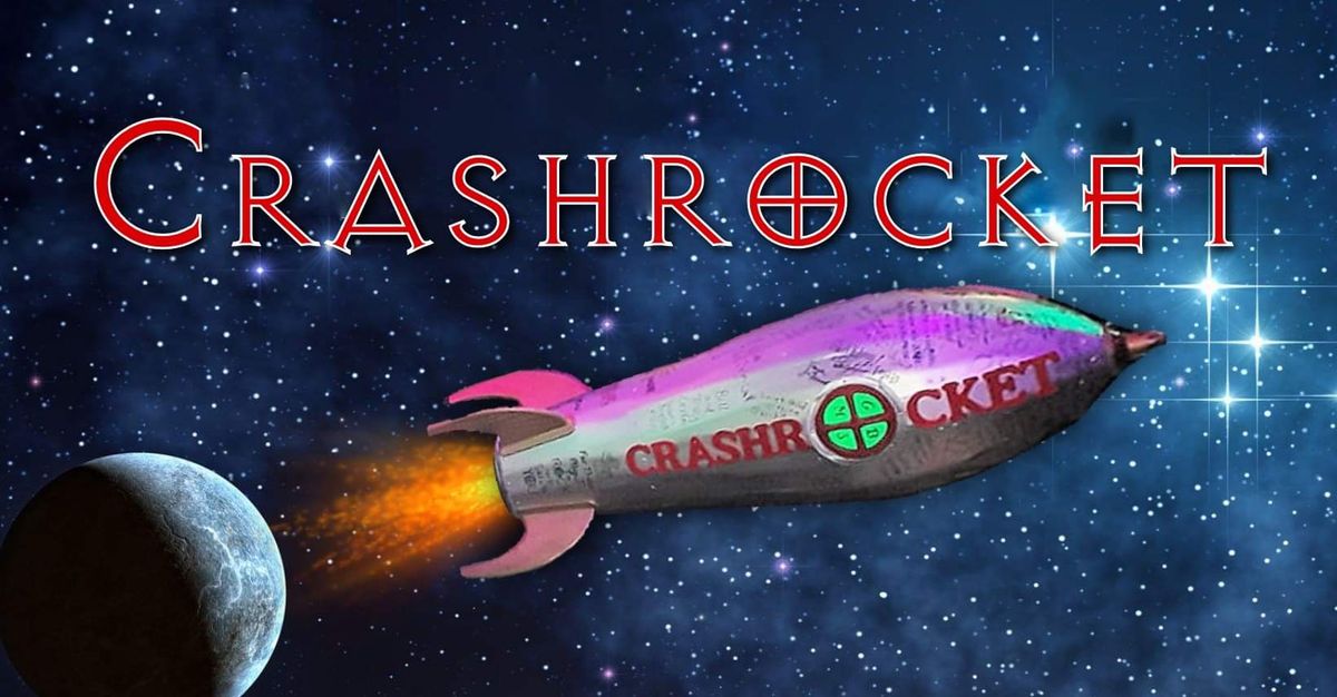 CRASHROCKET - LIVE NOV 16, 2024 - 8PM - Earl's Hideaway, Sebastian, FL 32958