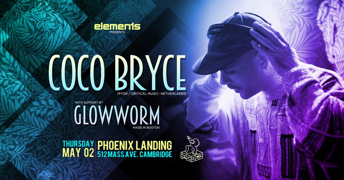 elements w\/ Coco Bryce (Myor Recs | NL) + Glowworm 