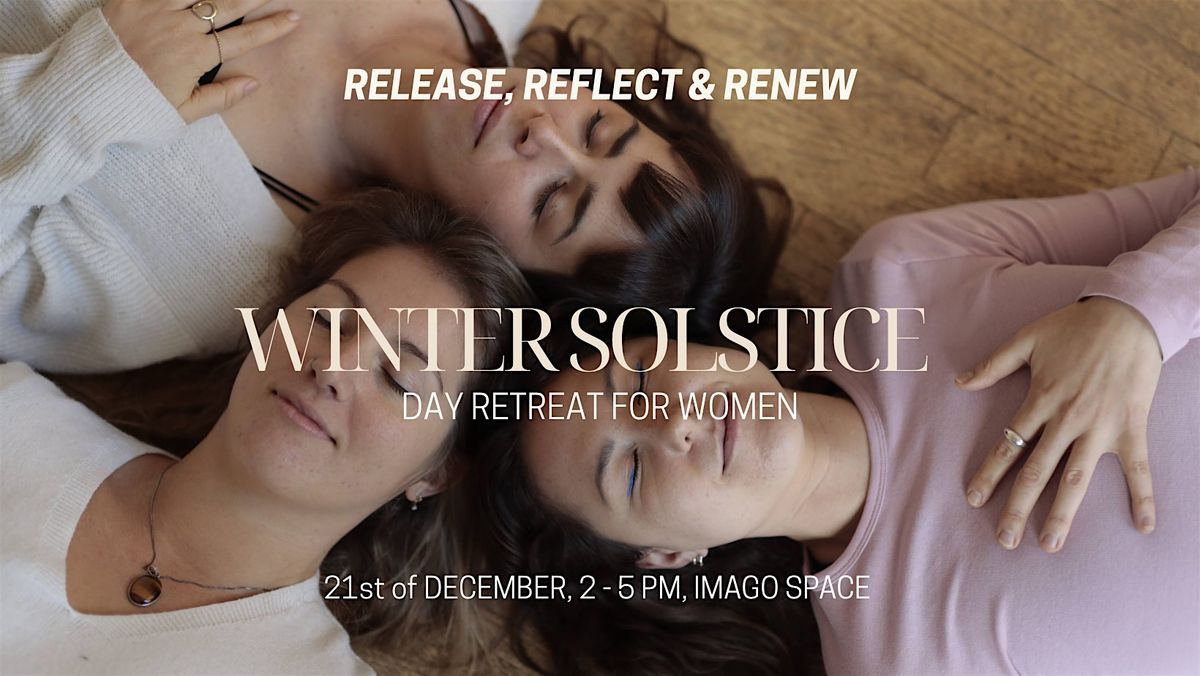 WINTER SOLSTICE - Day Retreat for Women