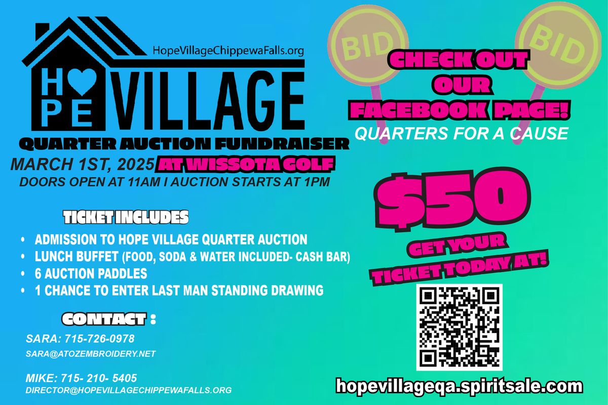 2ND ANNUAL HOPE VILLAGE QUARTER AUCTION