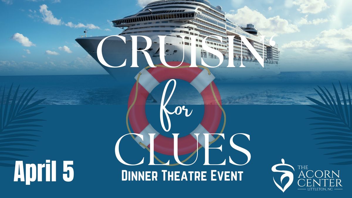 Crusin' for Clues Dinner Theatre Event 