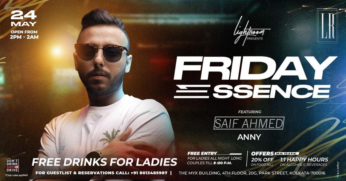 FRIDAY ESSENCE FT. SAIF & ANNY | OPEN FROM 2PM TO 2AM 