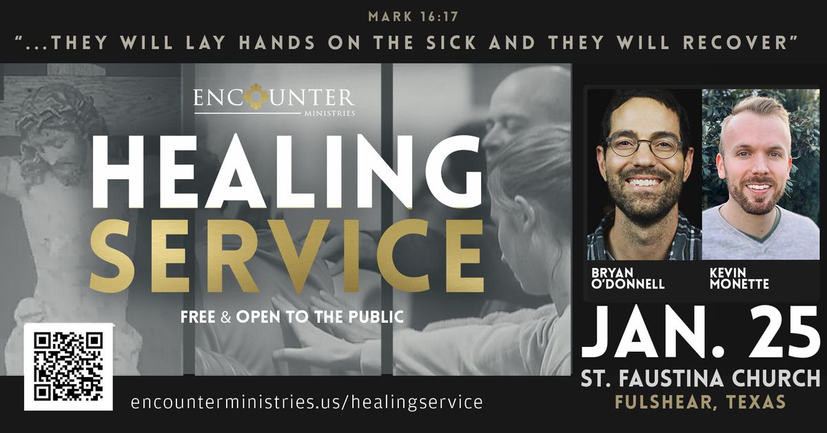 Healing Service \u2022 Fulshear, TX