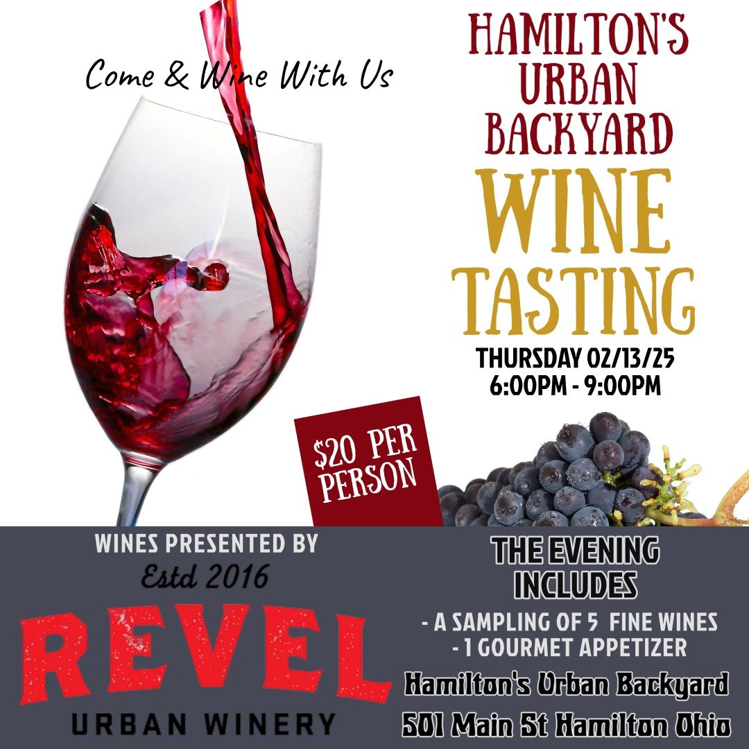 Revel Wine Tasting at Hamilton\u2019s Urban Backyard 