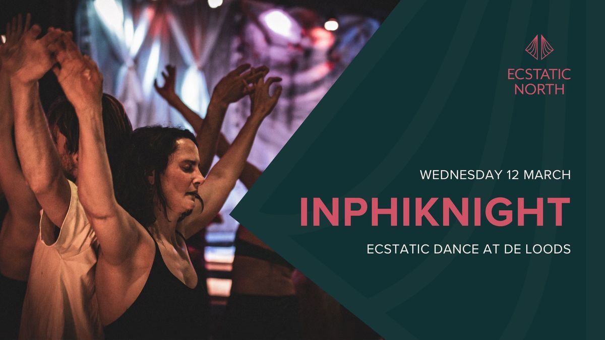 Ecstatic Dance Groningen | DJ Inphiknight