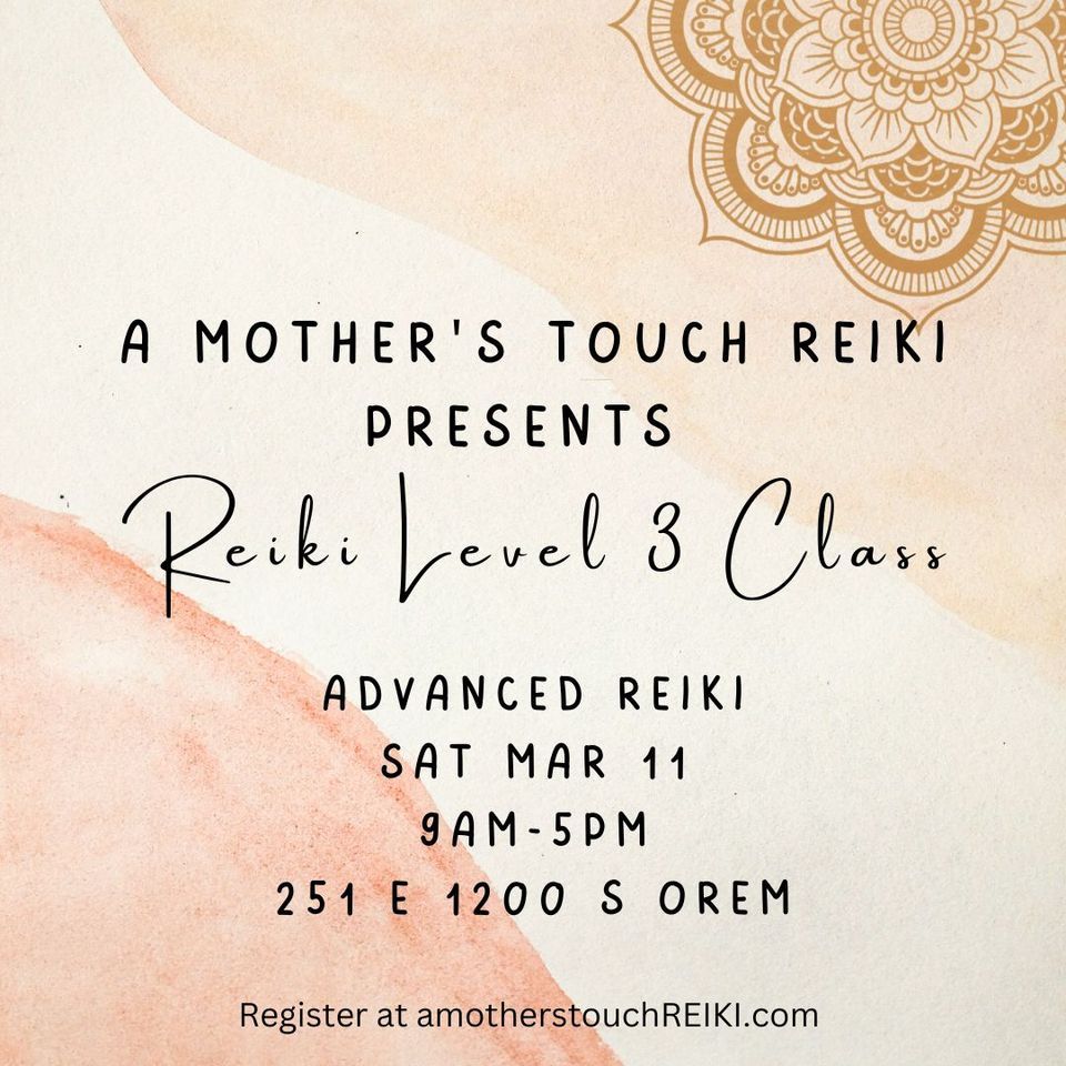 Reiki Level 3 Class: Advanced Reiki