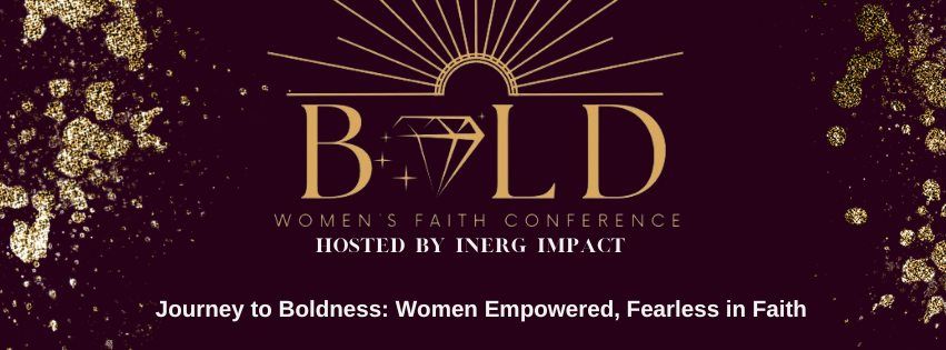 Bold Women's Faith Conference