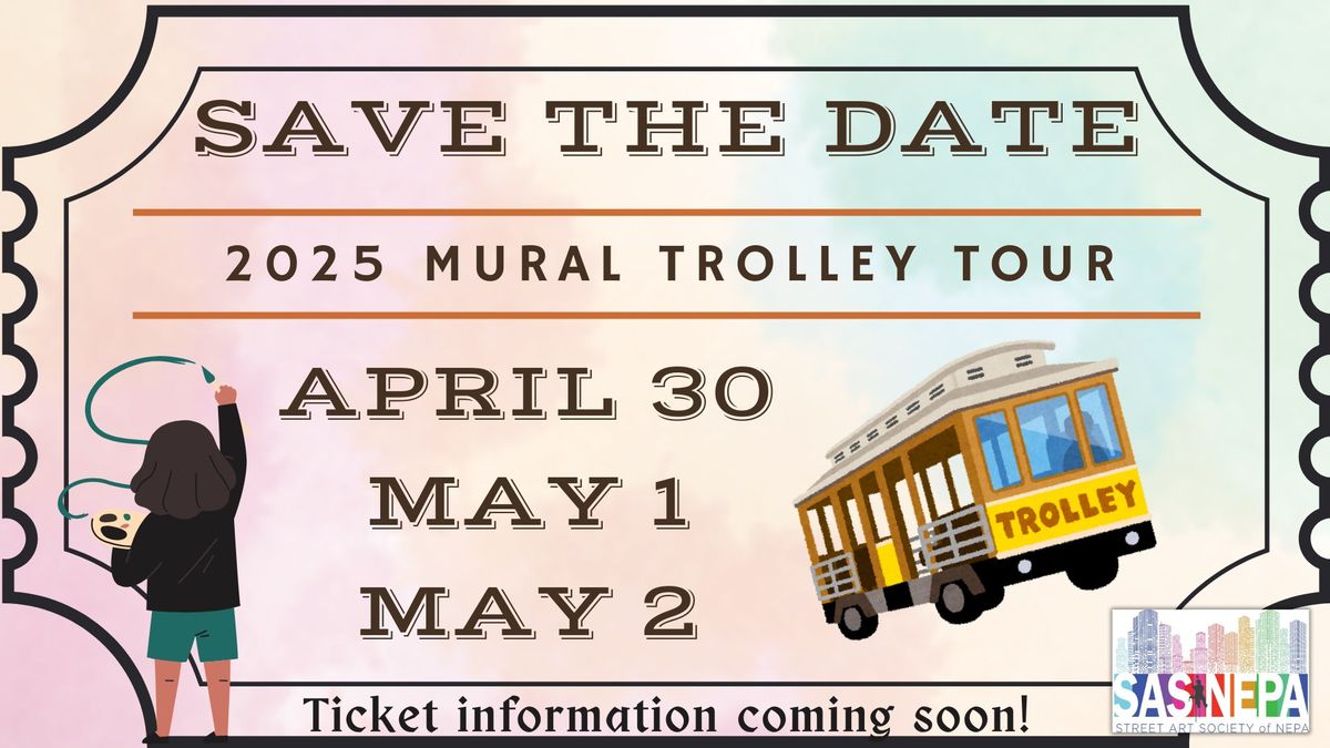 2025 Arts in Motion - Mural Trolley Tour (3 Dates)