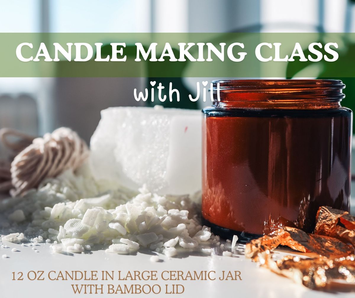 Candle Making Class with Jill 