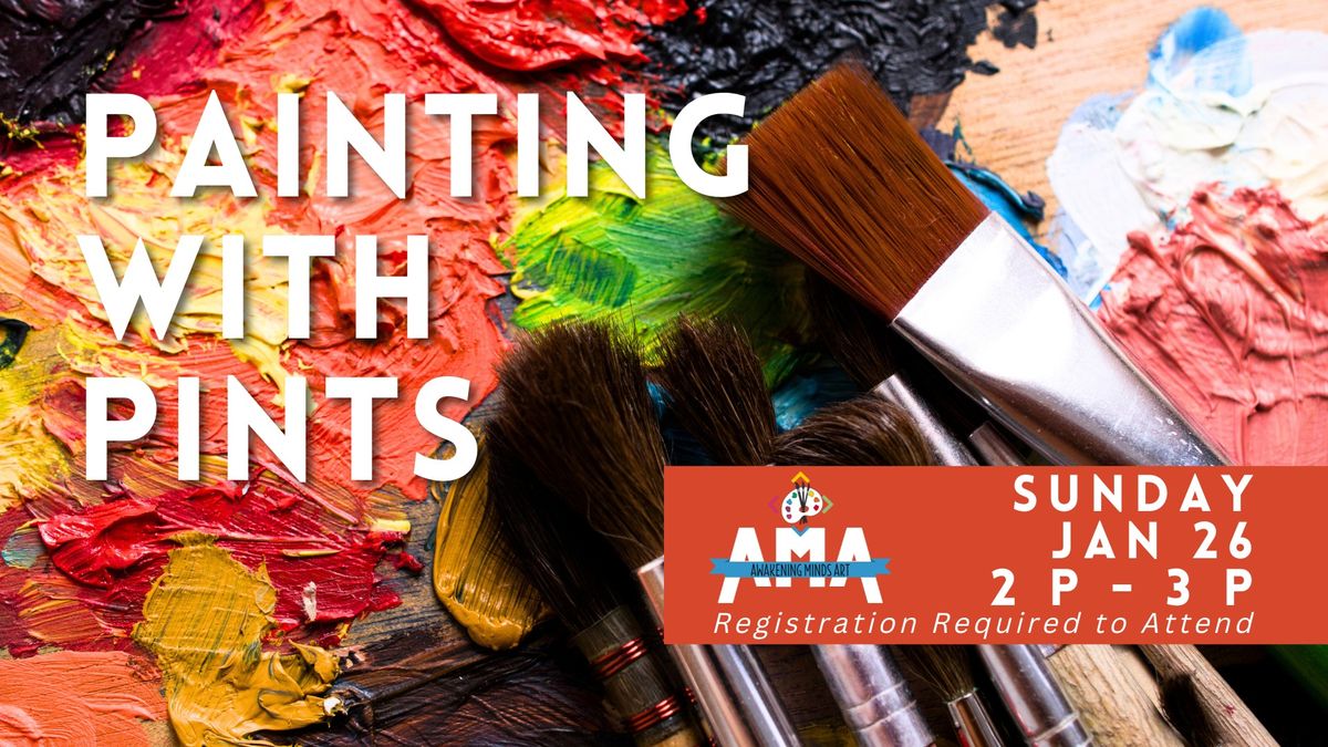 Painting with Pints - Hosted by AMA