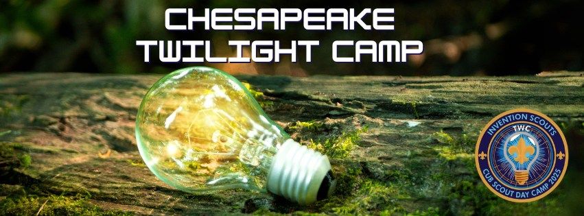 Chesapeake Twilight Camp