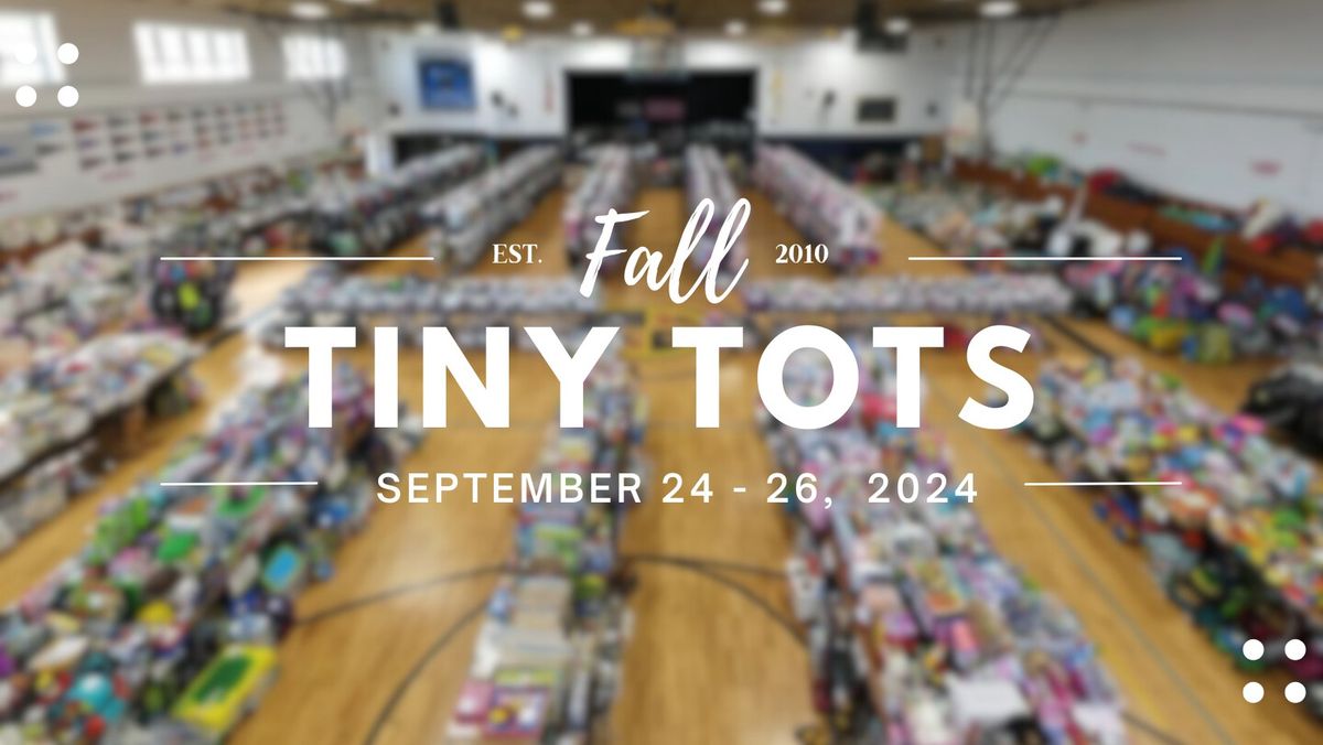 Tiny Tots Fall 2024 Mega Kids Pop-Up Event