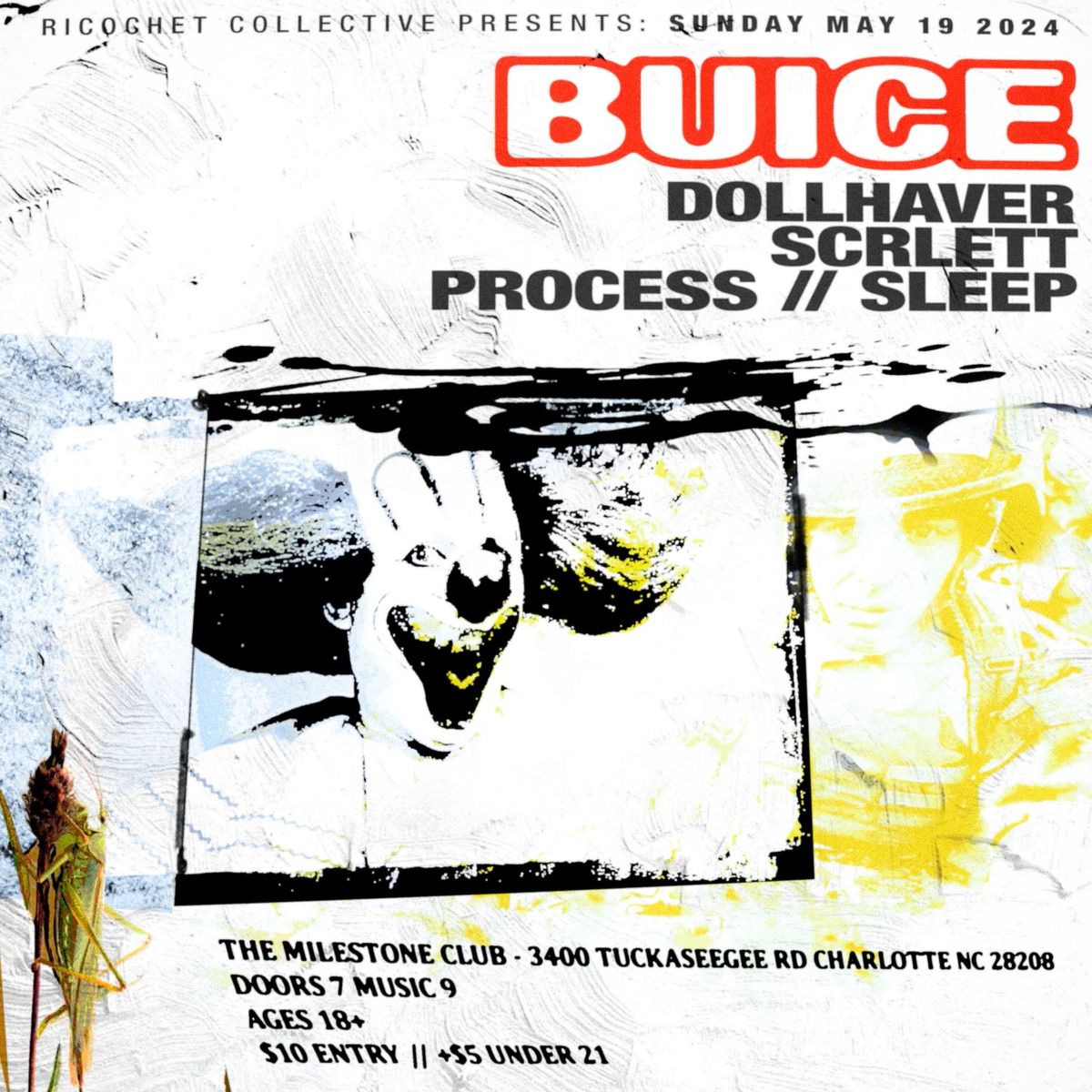 BUICE w\/ DOLLHAVER, SCRLETT & PROCESS \/\/ SLEEP at The Milestone on Sunday May 19th 2024