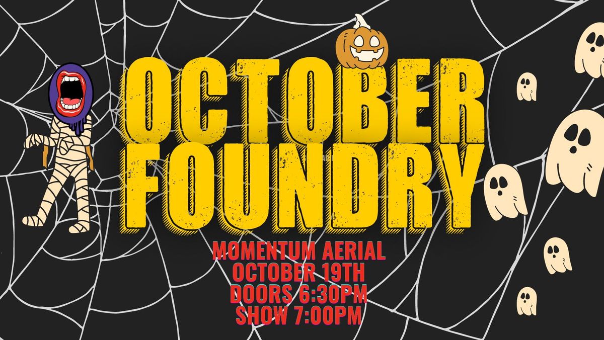 Spoooooky October Foundry 