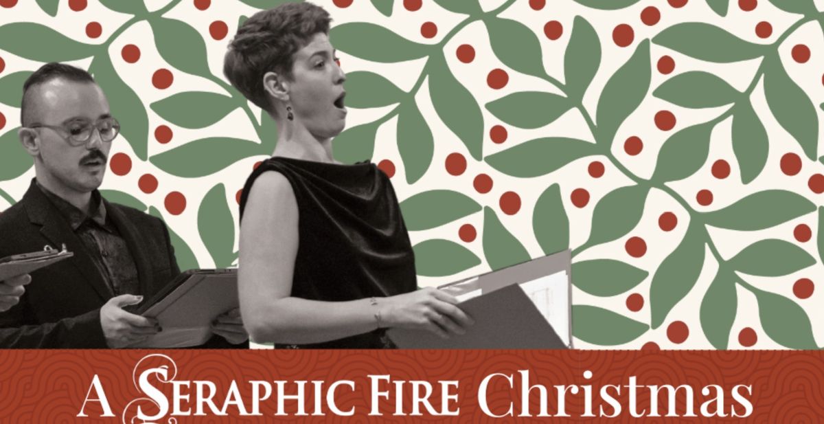 A Seraphic Fire Christmas