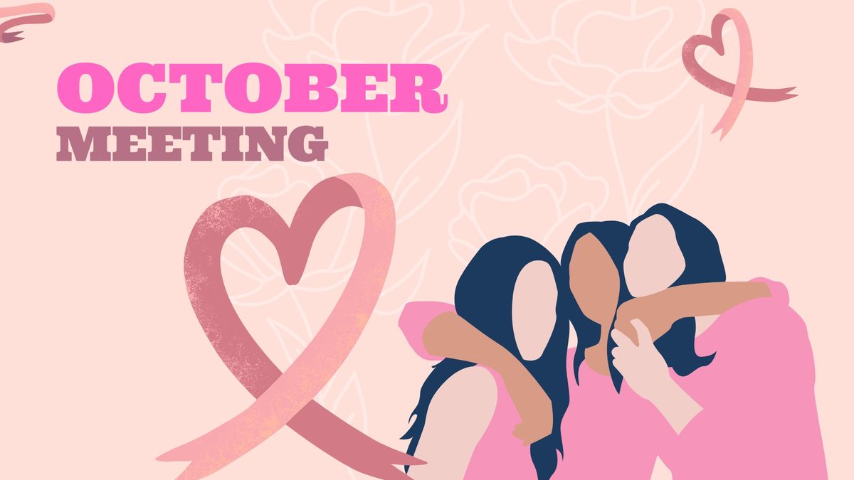 Monthly Meeting : October & Breast Care