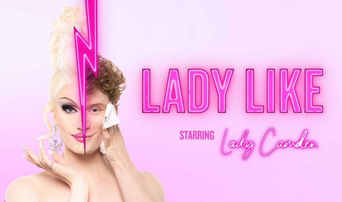 Lady Like SAN FRANCISCO screening with Lady Camden IN PERSON