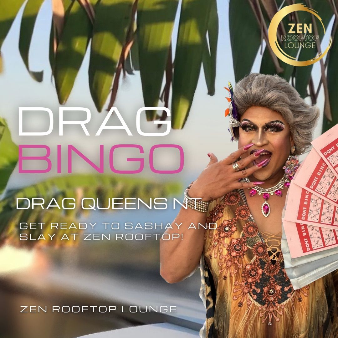 DRAG BINGO ZEN ROOFTOP BAR ???