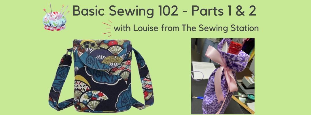 Basic Sewing 102 Parts 1 & 2