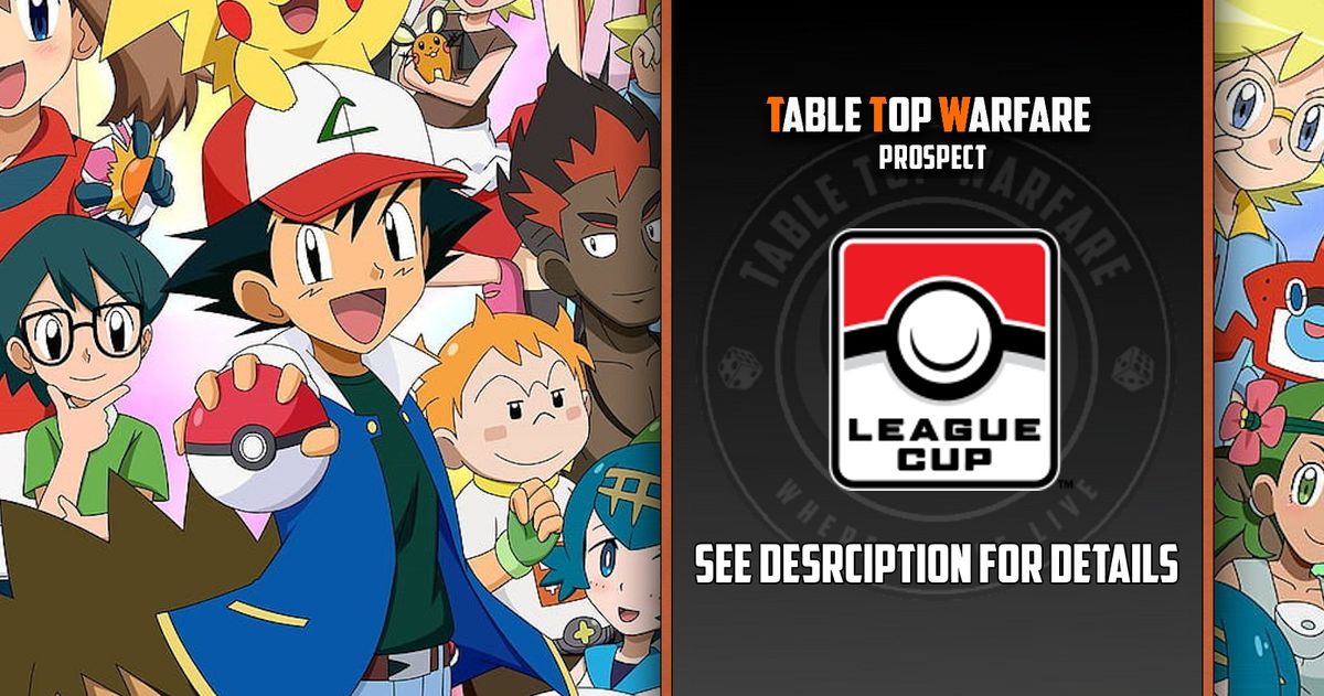 [PROSPECT] Pokemon TCG - League Cup: May