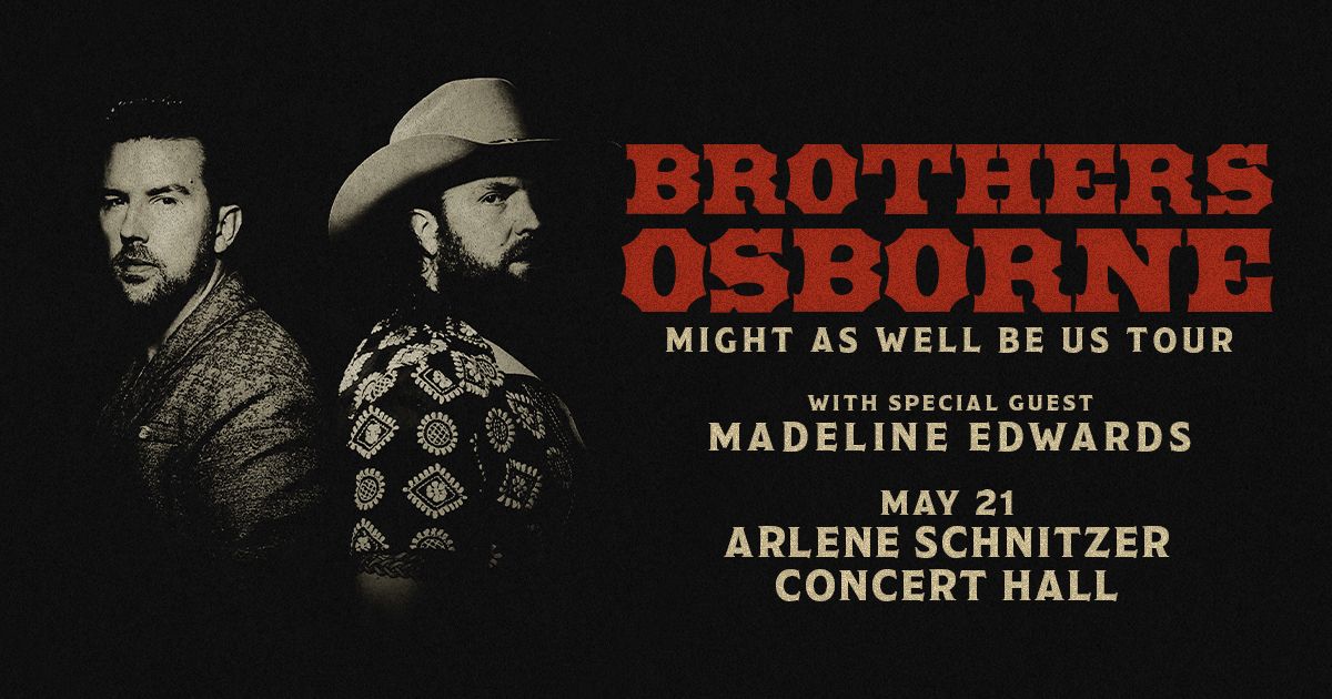 BROTHERS OSBORNE: Might As Well Be Us Tour (Portland, OR)