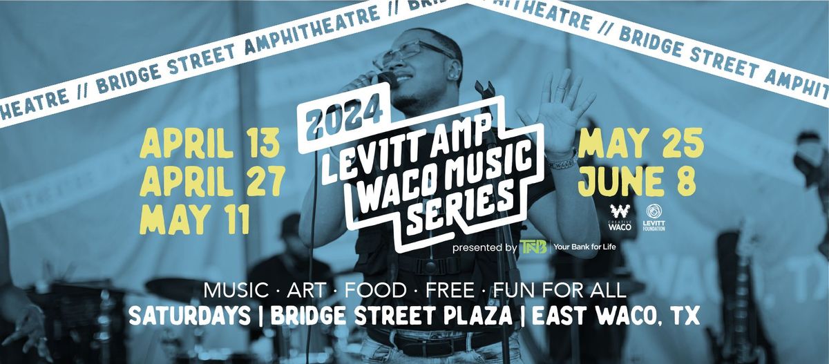 Levitt AMP Waco Music Series - Free Concert & Arts Fest