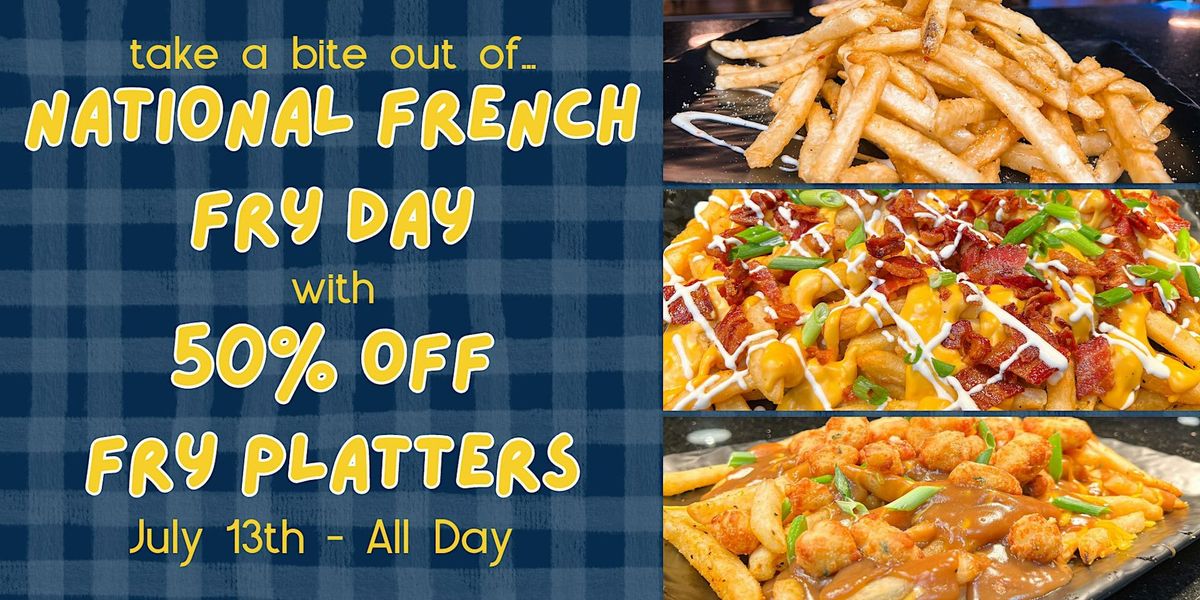 National French Fry Day: 50% Off Fry Platters